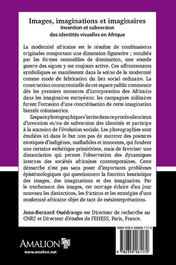 Quatrième de couverture de « IMAGES, IMAGINATIONS ET IMAGINAIRES - INVENTION ET SUBVERSION DES IDENTITES VISUELLES EN AFRIQUE »