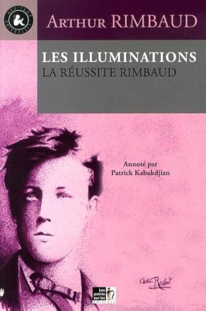 Couverture du livre « Les illuminations : la réussite Rimbaud », librairie Les Contes Infusés à Corte