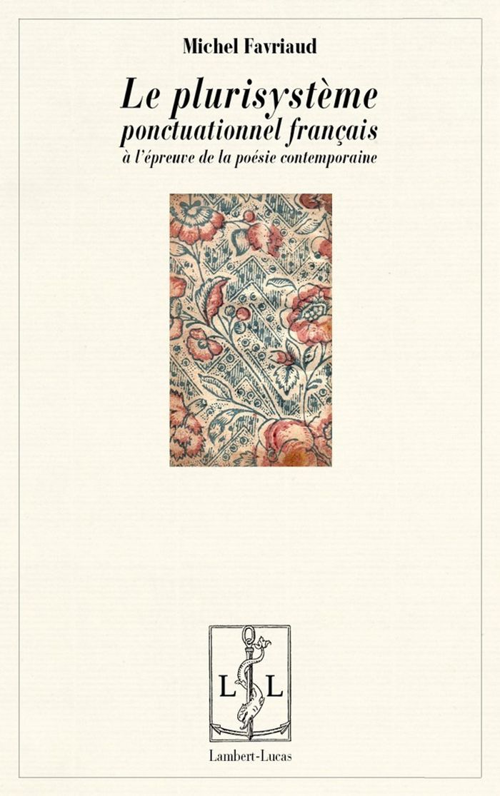 Couverture du livre « LE PLURISYSTEME PONCTUATIONNEL FRANCAIS A L'EPREUVE DE LA POESIE CONTEMPORAINE », librairie Les Contes Infusés à Corte