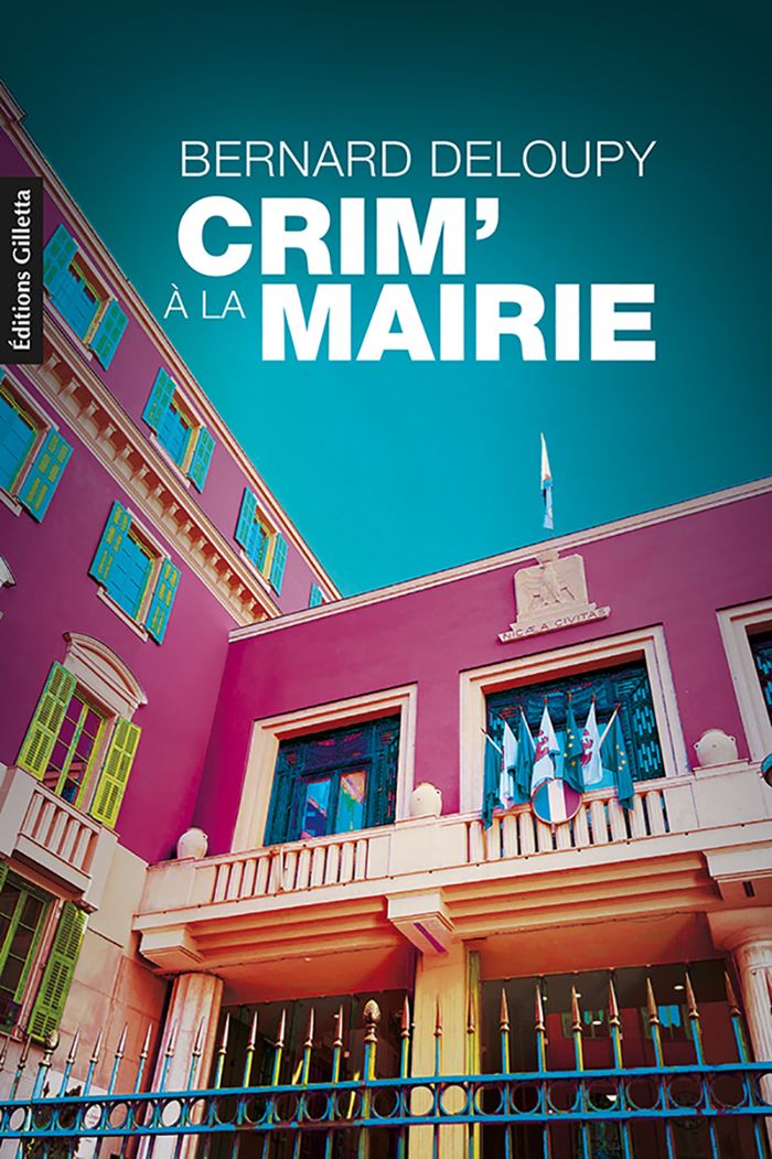 Couverture du livre « Crim' à la mairie » de Bernard Deloupy, librairie Les Contes Infusés à Corte