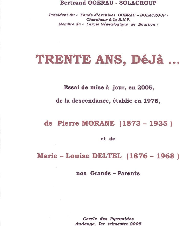 Couverture du livre « TRENTE ANS DEJA : 1975 -2005 - ESSAI DE MISE A JOUR DE LA DESCENDANCE DE P. MORANE ET M.L.DELTEL » de B. Ogerau-Solacroup, librairie Les Contes Infusés à Corte