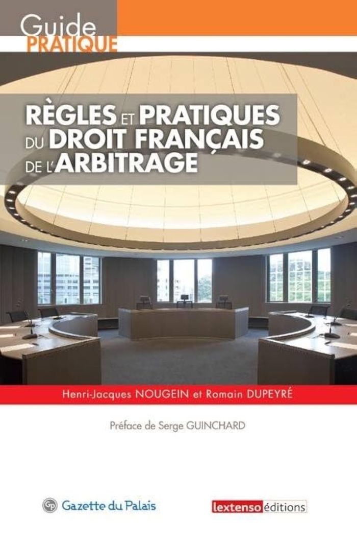 Couverture du livre « REGLES ET PRATIQUES DU DROIT FRANCAIS DE L'ARBITRAGE » de Dupeyre/nougein, librairie Les Contes Infusés à Corte
