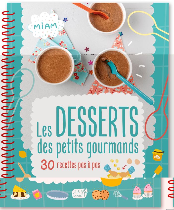 Couverture du livre « Les desserts des petits gourmands : 30 recettes pas à pas... » de Atelier Cloro, librairie Les Contes Infusés à Corte