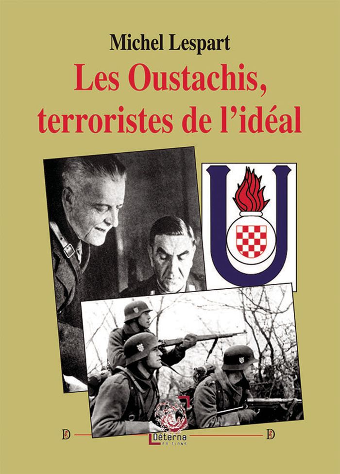 Couverture du livre « Les Oustachis : terroristes de l'idéal », librairie Les Contes Infusés à Corte