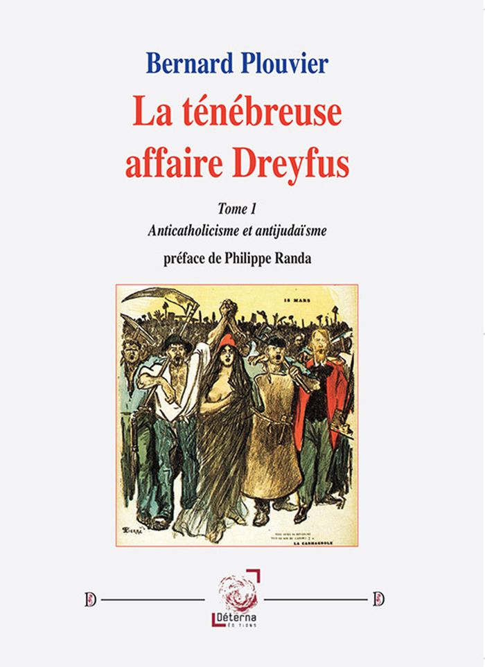 Couverture du livre « La ténébreuse affaire Dreyfus » de Bernard Plouvier, librairie Les Contes Infusés à Corte
