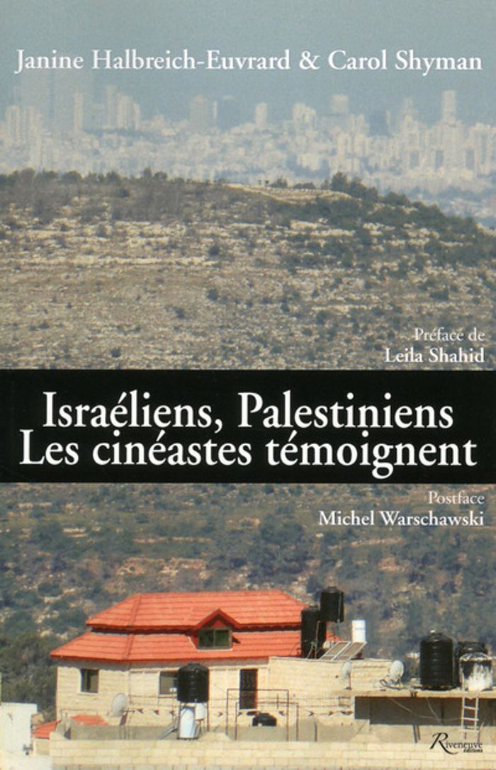 Couverture du livre « ISRAELIENS, PALESTINIENS. LES CINEASTES TEMOIGNENT » de Halbreich-Euvrard, librairie Les Contes Infusés à Corte