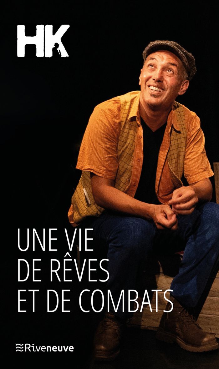 Couverture du livre « Une vie de rêves et de combats » de Hk, librairie Les Contes Infusés à Corte