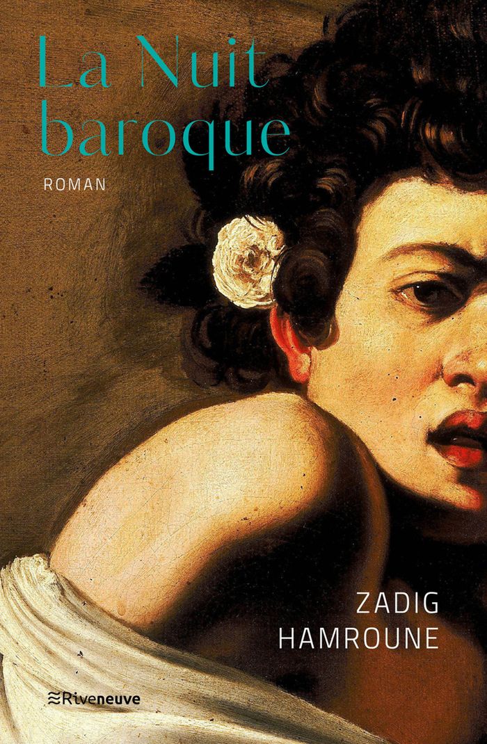 Couverture du livre « La nuit baroque : roman » de Zadig Hamroune, librairie Les Contes Infusés à Corte