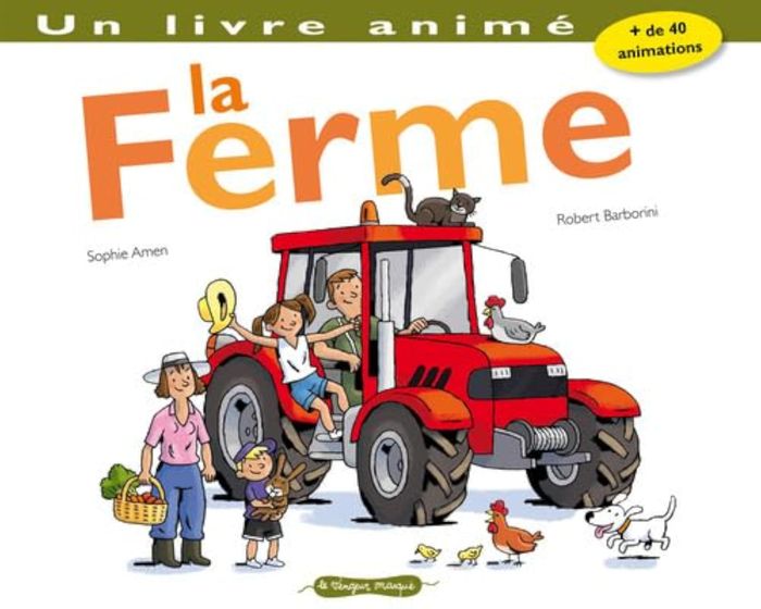 Couverture du livre « LA FERME. UN LIVRE ANIME », librairie Les Contes Infusés à Corte