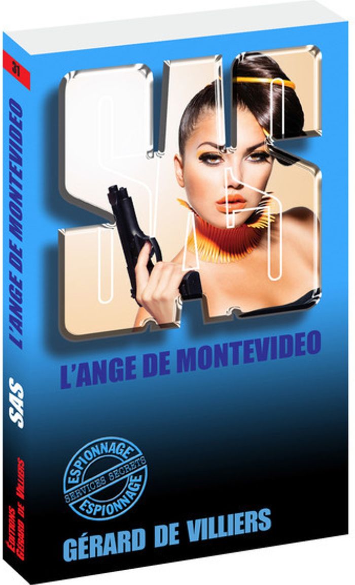 Couverture du livre « SAS 31 L'ANGE DE MONTEVIDEO » de Villiers Gerard De, librairie Les Contes Infusés à Corte