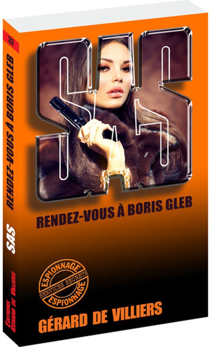 Couverture du livre « SAS 33 RENDEZ-VOUS A BORIS GLEB » de Villiers Gerard De, librairie Les Contes Infusés à Corte