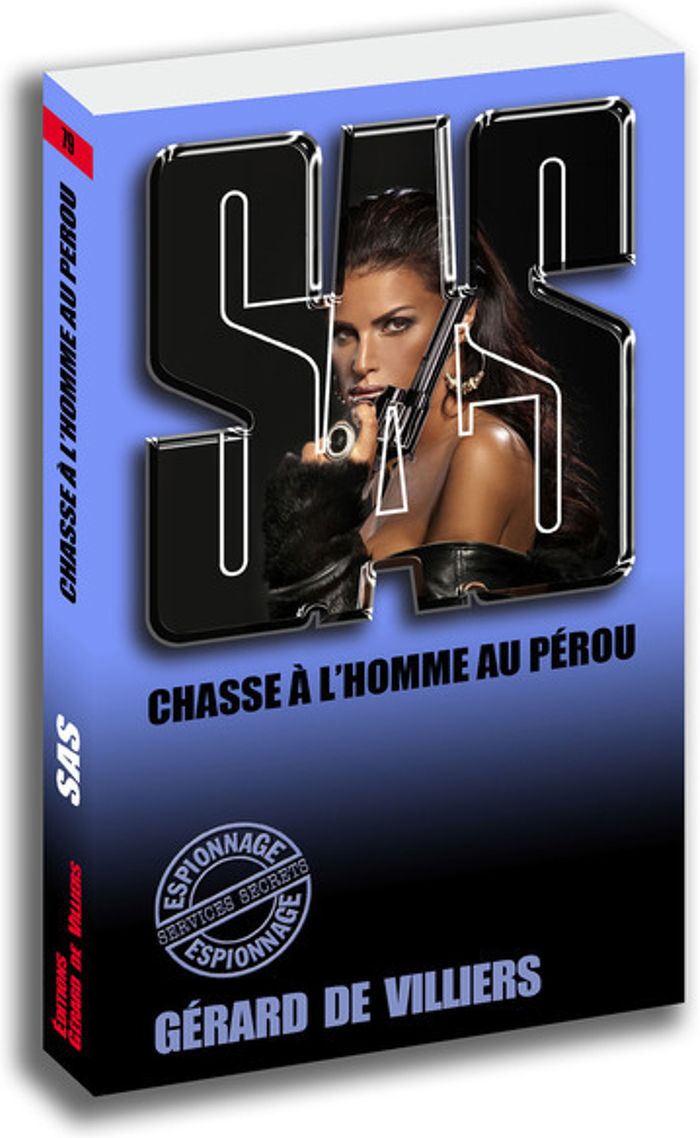 Couverture du livre « SAS 79 CHASSE A L'HOMME AU PEROU » de Villiers Gerard De, librairie Les Contes Infusés à Corte