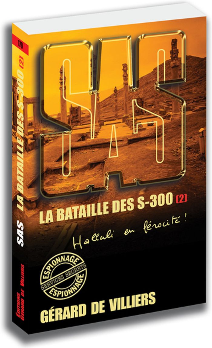 Couverture du livre « SAS 179 LA BATAILLE DES S-300 (2) COLLECTOR - VOL02 » de Villiers Gerard De, librairie Les Contes Infusés à Corte
