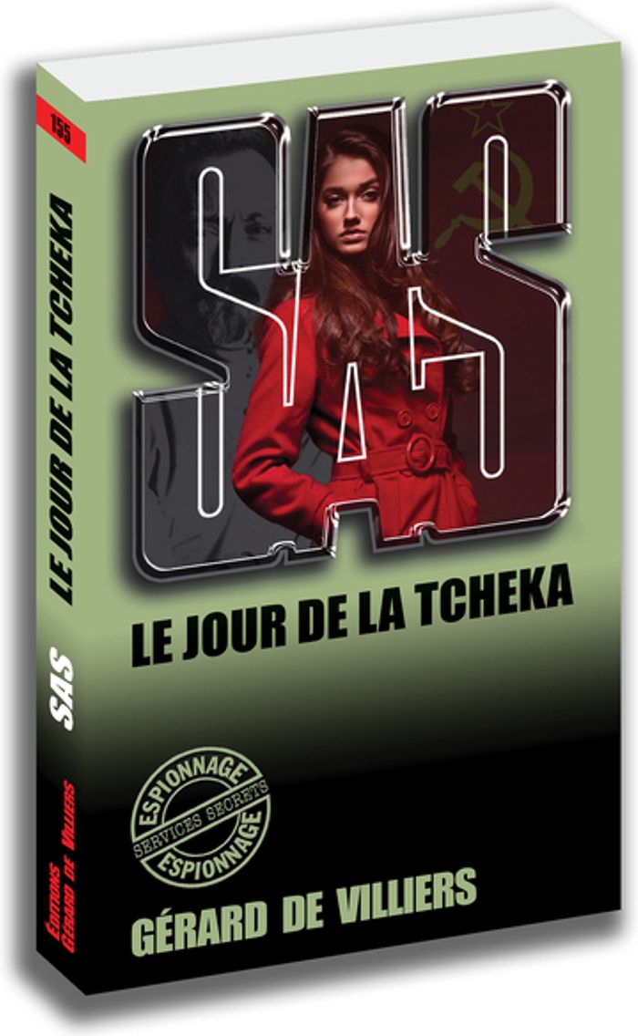Couverture du livre « SAS 155 LE JOUR DE LA TCHEKA » de Villiers Gerard De, librairie Les Contes Infusés à Corte