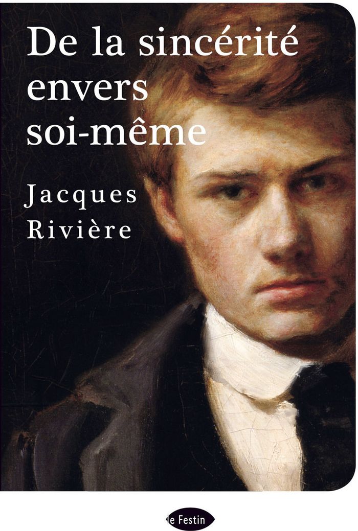 Couverture du livre « DE LA SINCERITE ENVERS SOI-MEME » de Jacques Riviere, librairie Les Contes Infusés à Corte