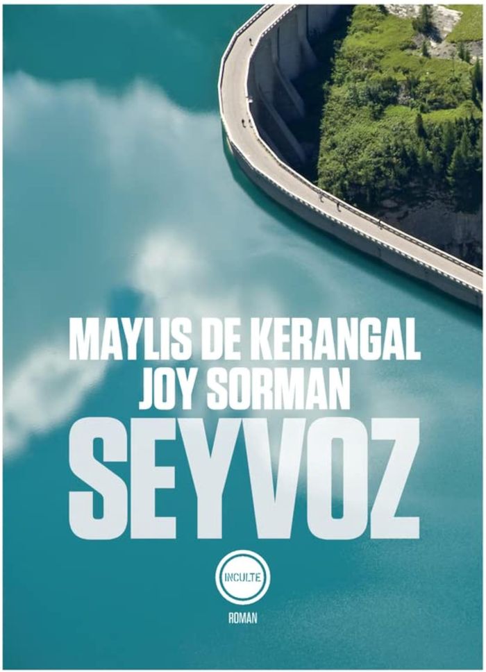 Couverture du livre « Seyvoz » de Maylis de Kerangal, librairie Les Contes Infusés à Corte