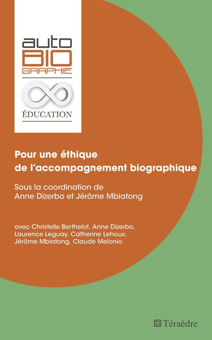Couverture du livre « POUR UNE ETHIQUE DE L'ACCOMPAGNEMENT BIOGRAPHIQUE - SOUS LA COORDINATION DE ANNE DIZERBO ET JEROME M », librairie Les Contes Infusés à Corte