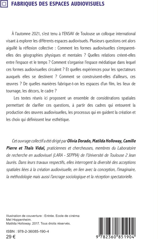 Quatrième de couverture de « Fabriques des espaces audiovisuels : de la pensée aux perçus »