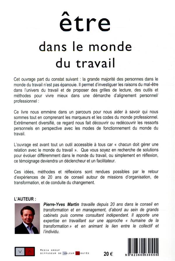 Quatrième de couverture de « ETRE DANS LE MONDE DU TRAVAIL - QUI SUIS-JE ? QUI SONT LES AUTRES ? »