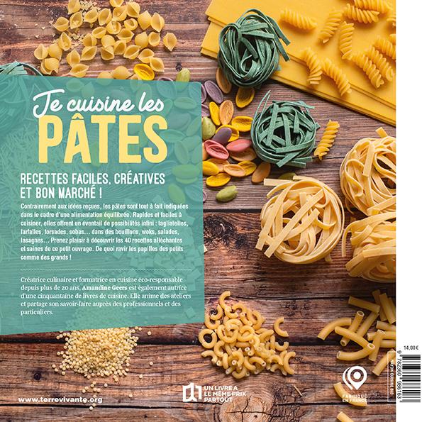 Quatrième de couverture de « Je cuisine les pâtes : 40 recettes économiques, savoureuses et saines »
