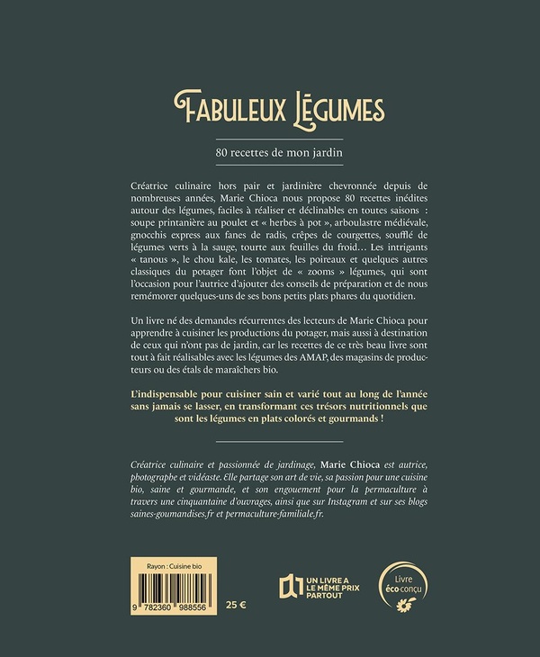 Quatrième de couverture de « Fabuleux légumes : 80 recettes de mon jardin »