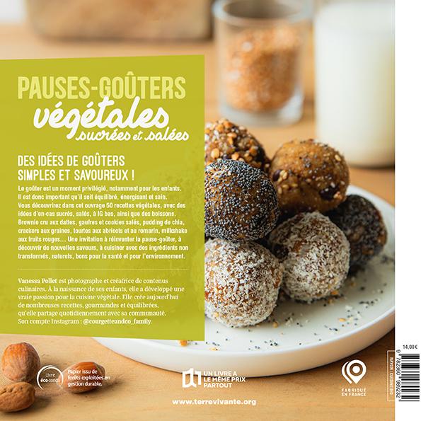 Quatrième de couverture de « Pauses-goûters végétales sucrées et salées : 50 en-cas pour petits & grands »