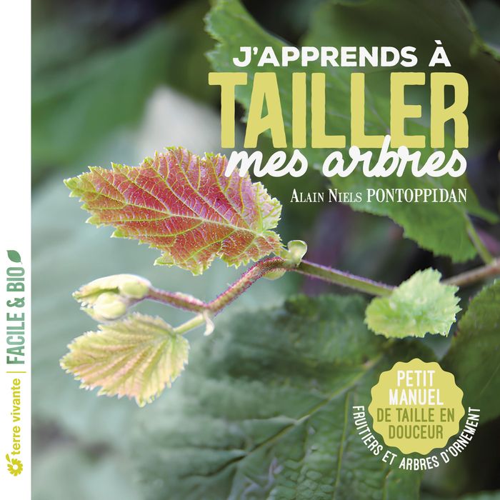 Couverture du livre « J'apprends à tailler mes arbres : fruitiers, arbustes... » de Alain Pontoppidan, librairie Les Contes Infusés à Corte