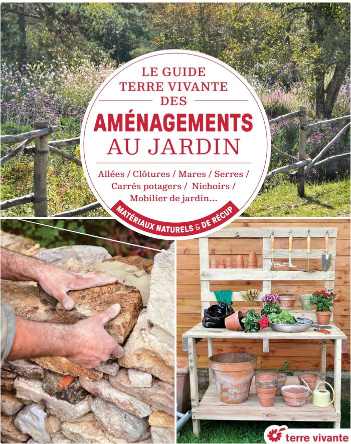 Couverture du livre « Le guide Terre vivante des aménagements au jardin : allées, clôtures, mares, serres, carrés potagers, nichoirs, mobilier de jardin » de Terre vivante, librairie Les Contes Infusés à Corte