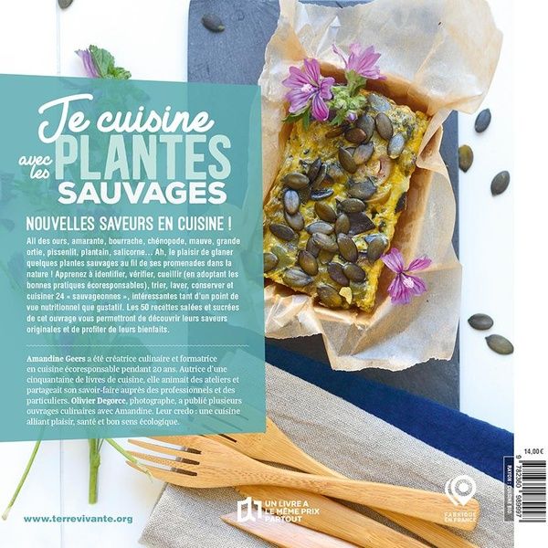 Quatrième de couverture de « Je cuisine avec les plantes sauvages : 50 recettes pour savourer mes cueillettes »
