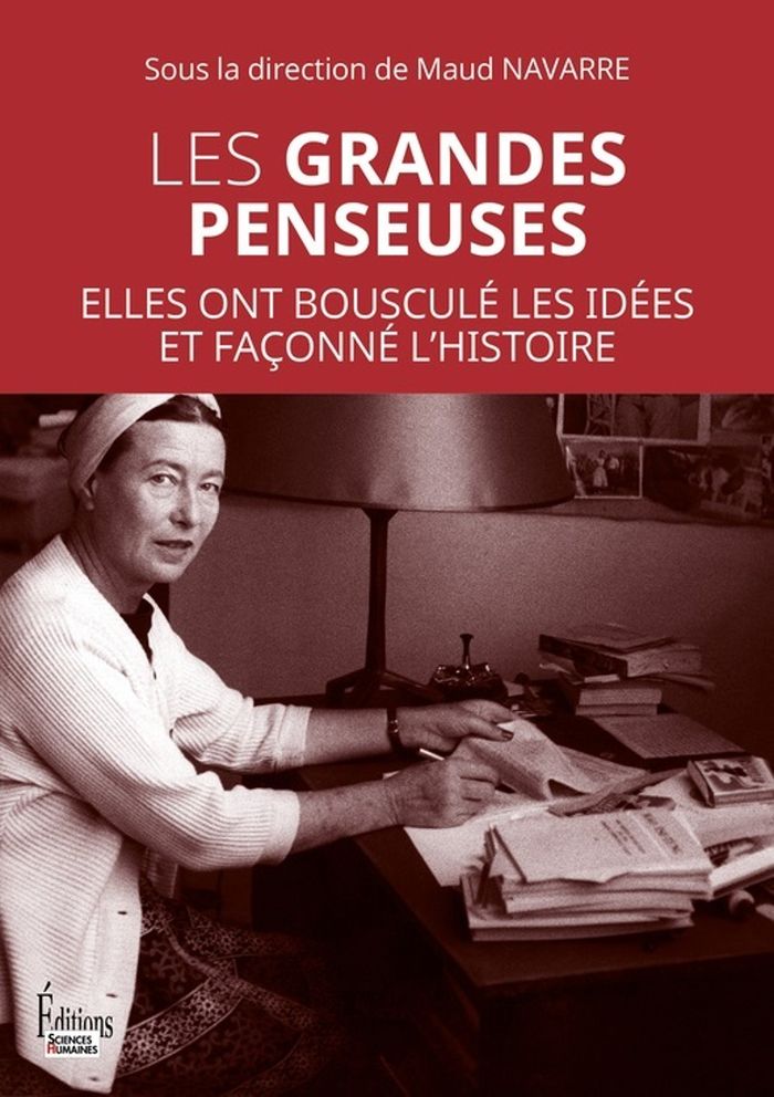 Couverture du livre « Les grandes penseuses : elles ont bousculé les idées et façonné l'histoire » de Maud Navarre, librairie Les Contes Infusés à Corte
