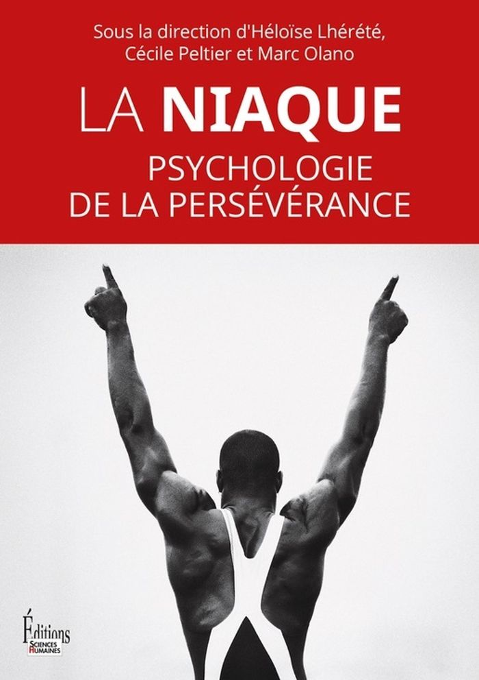 Couverture du livre « La niaque : psychologie de la persévérance » de sous la direction d'Héloïse Lhérété, librairie Les Contes Infusés à Corte