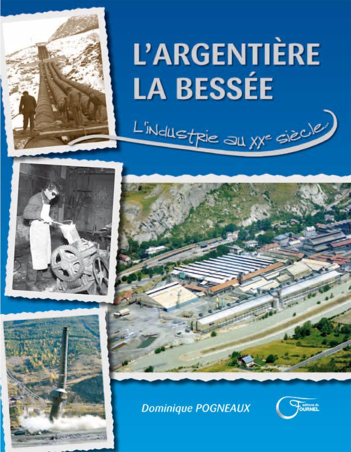 Couverture du livre « ARGENTIERE INDUSTRIE (L') » de Dominique Pogneaux, librairie Les Contes Infusés à Corte