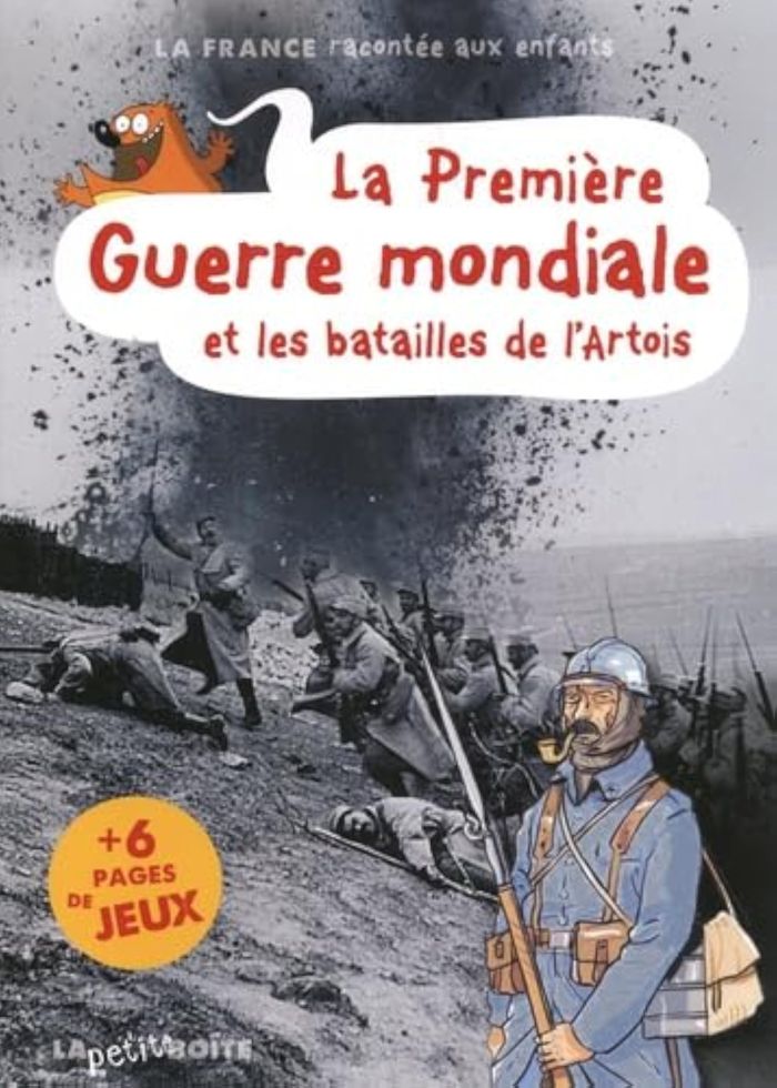 Couverture du livre « LA PREMIERE GUERRE MONDIALE ET LES BATAILLES DE L'ARTOIS » de Xxx, librairie Les Contes Infusés à Corte
