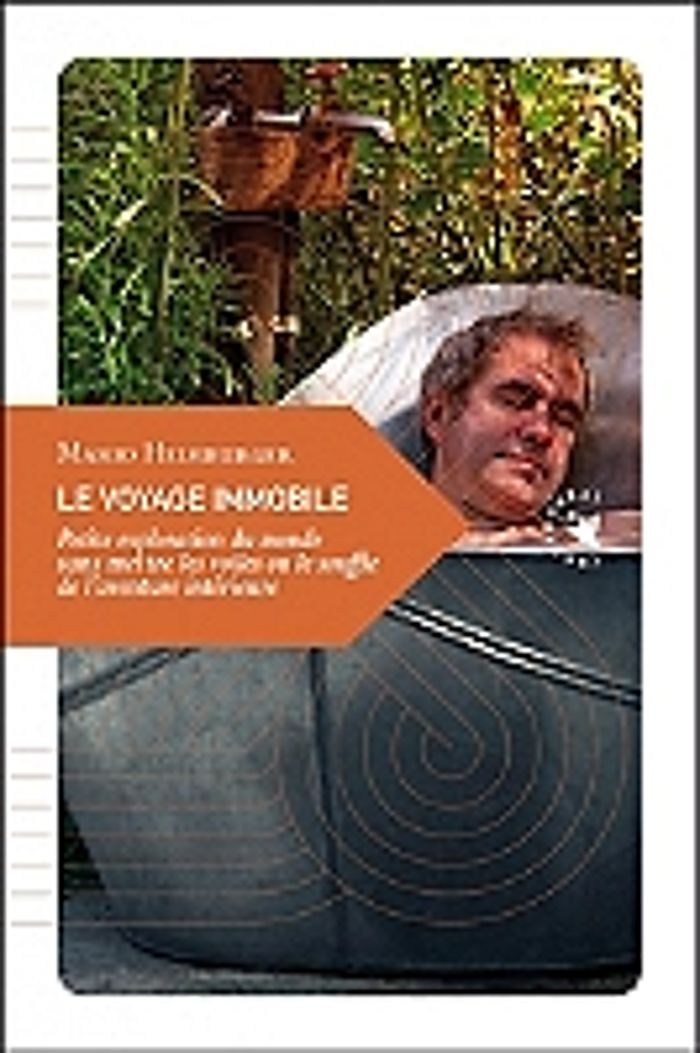 Couverture du livre « LE VOYAGE IMMOBILE » de Mario Heimburger, librairie Les Contes Infusés à Corte