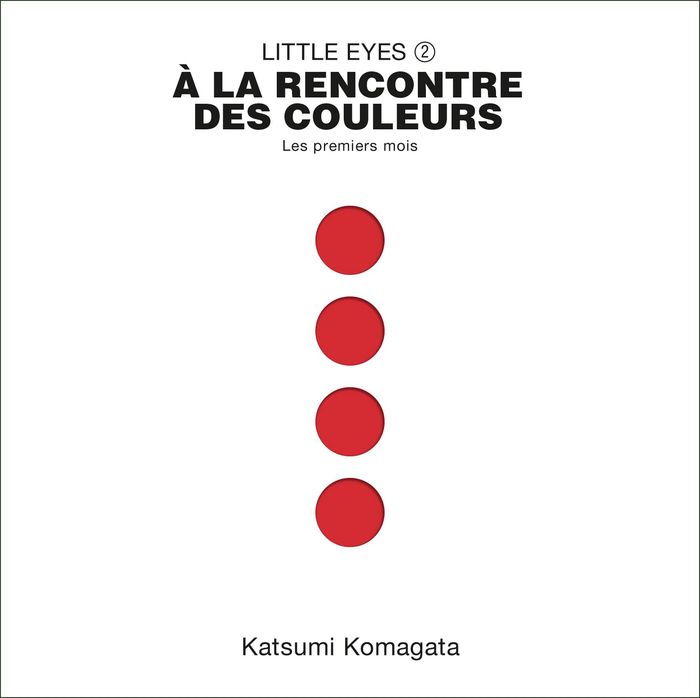 Couverture du livre « A la rencontre des couleurs : les premiers mois » de Katdumi Komagata, librairie Les Contes Infusés à Corte