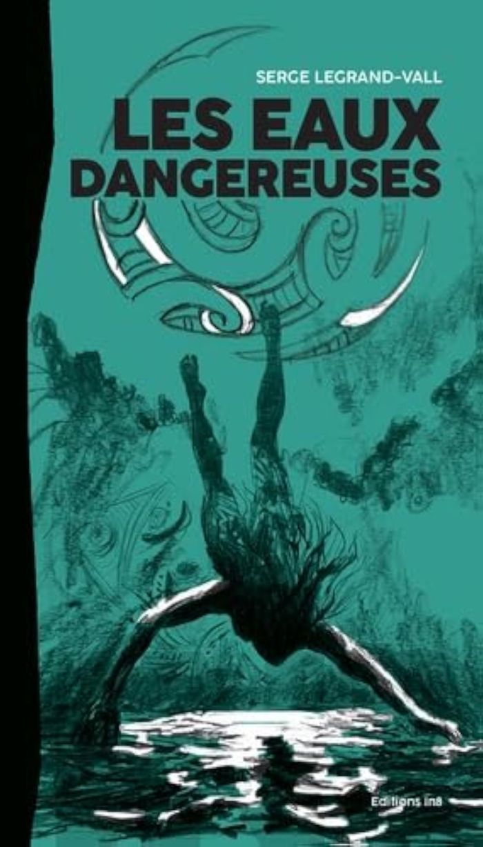 Couverture du livre « Les eaux dangereuses » de Serge Legrand-Vall, librairie Les Contes Infusés à Corte
