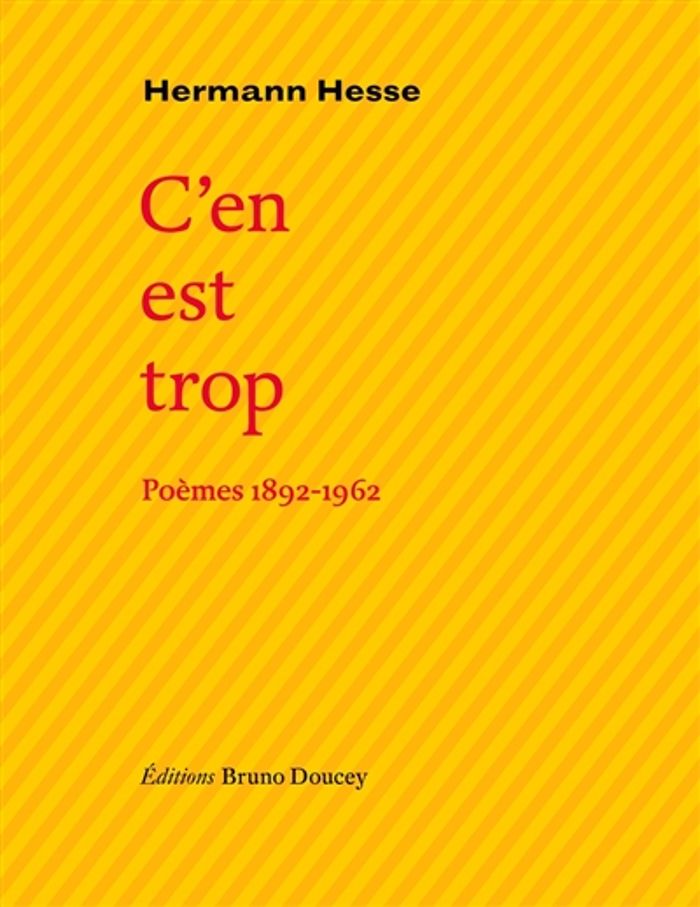 Couverture du livre « C'en est trop : poèmes 1892-1962 » de Hermann Hesse, librairie Les Contes Infusés à Corte