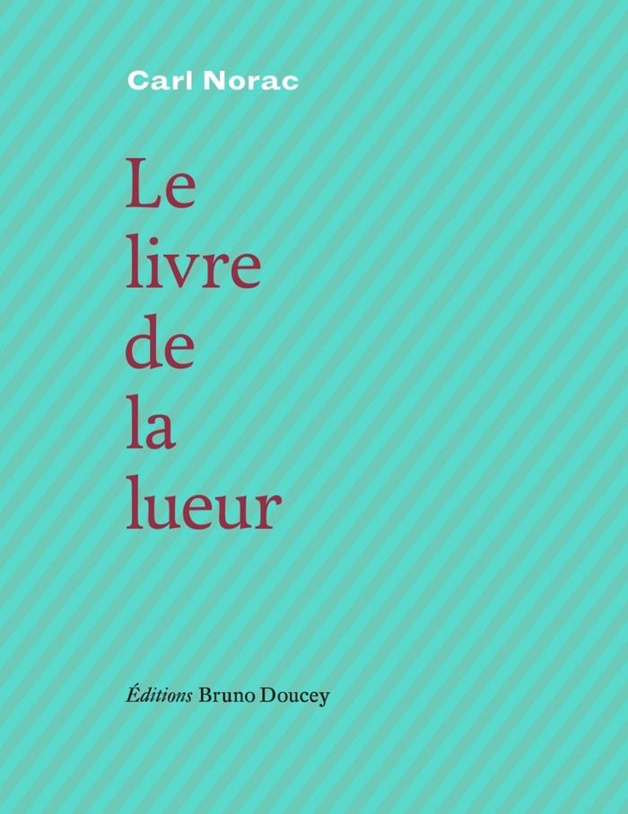 Couverture du livre « Le livre de la lueur » de Carl Norac, librairie Les Contes Infusés à Corte