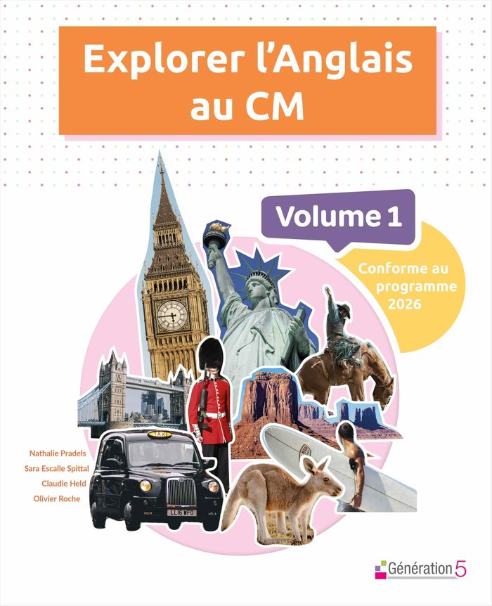Couverture du livre « EXPLORER L'ANGLAIS AU CM - VOLUME 1 (EDITION 2026) » de Pradels/held/roche, librairie Les Contes Infusés à Corte