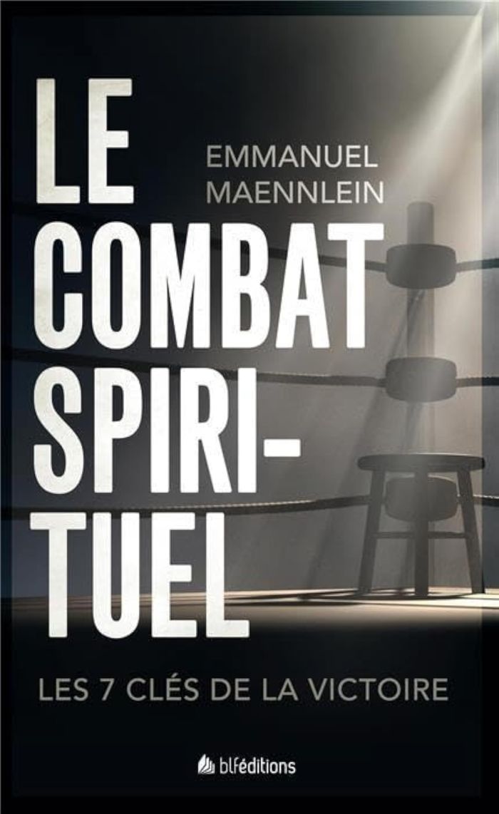 Couverture du livre « LE COMBAT SPIRITUEL » de Emmanuel Maennlein, librairie Les Contes Infusés à Corte