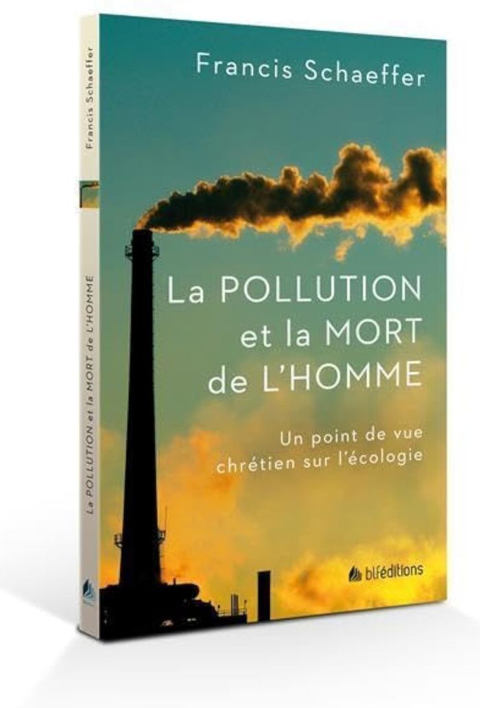 Couverture du livre « LA POLLUTION ET LA MORT DE L'HOMME - UN POINT DE VUE CHRETIEN DE LECOLOGIE » de Francis Schaeffer, librairie Les Contes Infusés à Corte