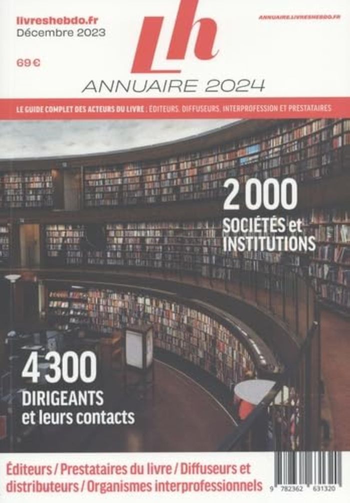 Couverture du livre « ANNUAIRE 2024 : LE GUIDE COMPLET DES ACTEURS DU LIVRE : EDITEURS, DIFFUSEURS, INTERPROFESSION, PREST », librairie Les Contes Infusés à Corte