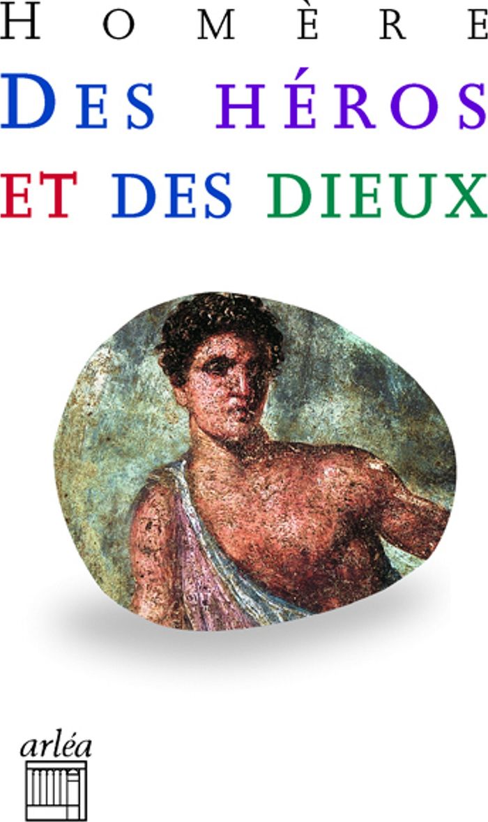 Couverture du livre « DES HEROS ET DES DIEUX NE » de Homere, librairie Les Contes Infusés à Corte