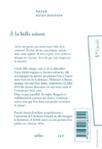 Quatrième de couverture de « À la belle saison : roman »