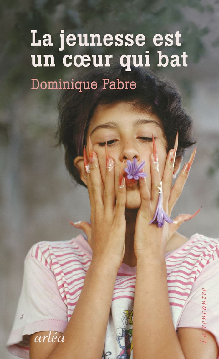 Couverture du livre « La jeunesse est un coeur qui bat » de Dominique Fabre, librairie Les Contes Infusés à Corte