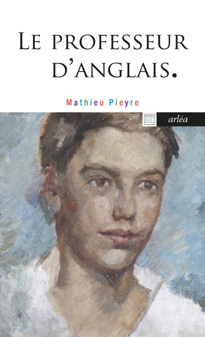 Couverture du livre « Le professeur d'anglais » de Mathieu Pieyre, librairie Les Contes Infusés à Corte