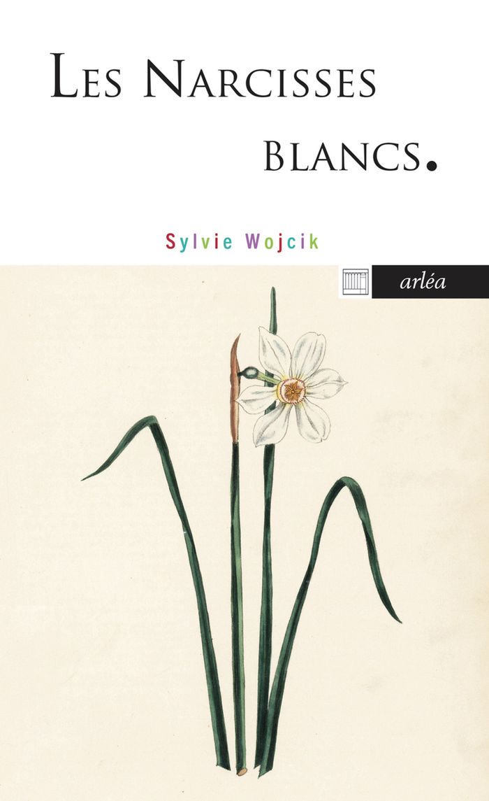 Couverture du livre « Les Narcisses blancs » de Wojcik Sylvie, librairie Les Contes Infusés à Corte