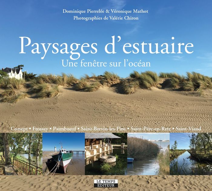 Couverture du livre « PAYSAGES D'ESTUAIRE - UNE FENETRE SUR L'OCEAN » de Pierrelee/mathot, librairie Les Contes Infusés à Corte