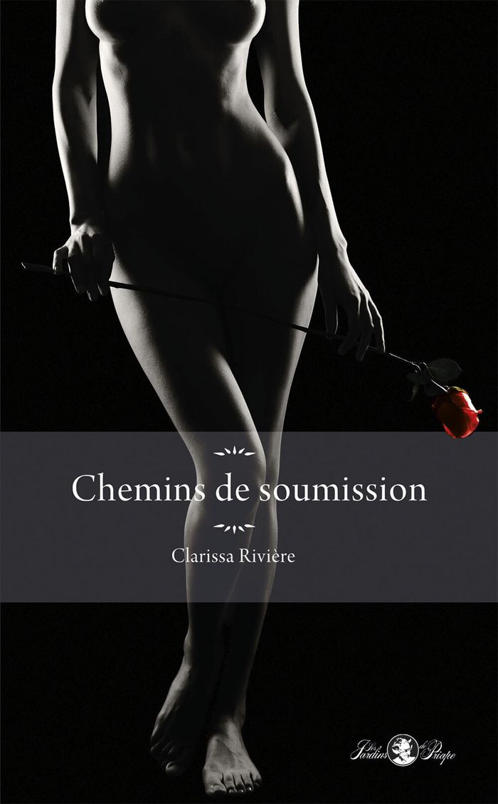 Couverture du livre « Chemins de soumission : roman » de Clarissa Rivière, librairie Les Contes Infusés à Corte