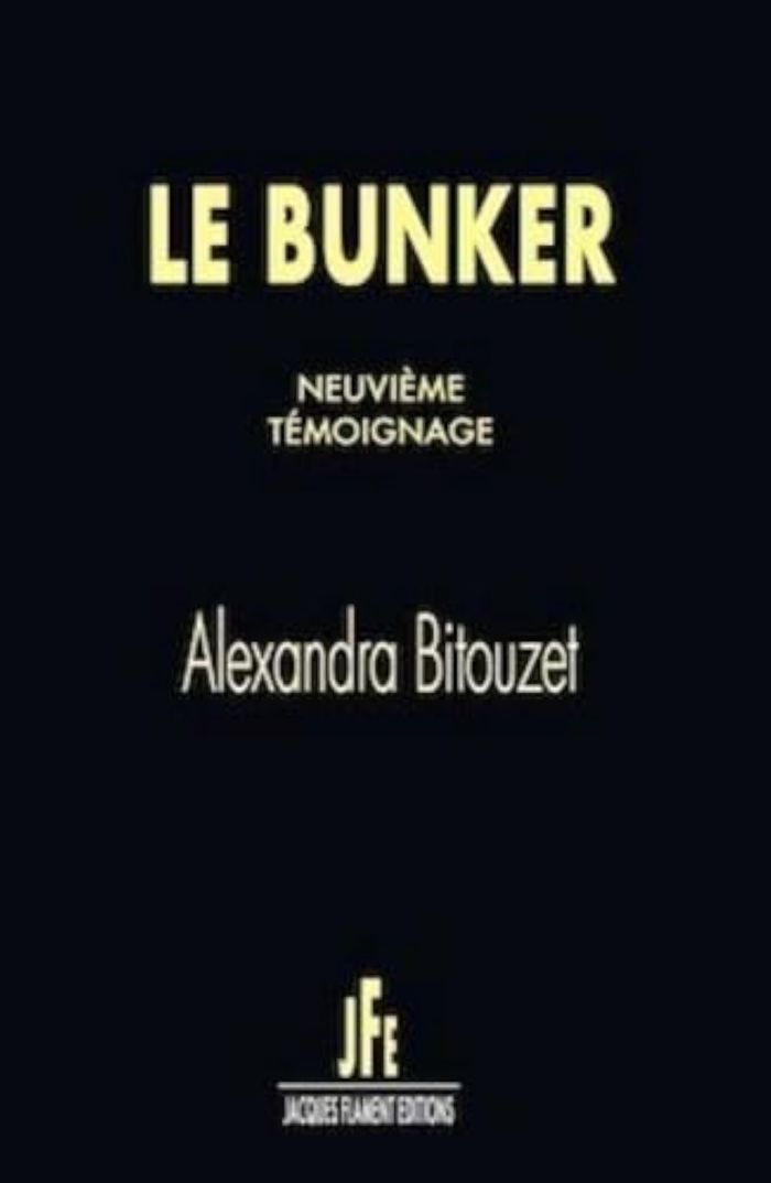 Couverture du livre « LE BUNKER / NEUVIEME TEMOIGNAGE » de Alexandra Bitouzet, librairie Les Contes Infusés à Corte